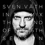 スヴェン・ヴァス/Sven Vath in the Mix:The Sound of the Fifteenth Season