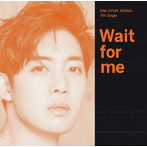 キム・ヒョンジュン/Wait for me（Type-C）