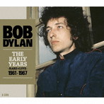 ボブ・ディラン/THE EARLY YEARS-RARE ＆ LIVE- 1961-1967