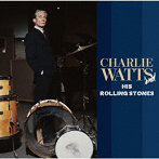 ローリング・ストーンズ/CHARLIE WATTS AND HIS ROLLING STONES