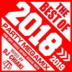 THE BEST OF 2018 mixed by DJ CHIAKI