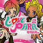 LOVE PARA V.2（DVD付）