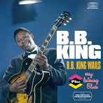 B.B.キング/ウェイルズ＋イージー・リスニング・ブルース＋7