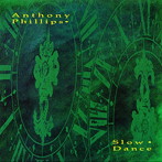 アンソニー・フィリップス/SLOW DANCE（2CD＋DVD REMASTERED＆EXPANDED DELUXE EDITION）（DVD付）