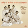 SLY ＆ VISCAYNES/YELLOW MOON ～ THE COMPLETE RECORDINGS 1961-1962