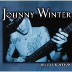 ジョニー・ウィンター/ベスト・オブ・オリジナル・ギター・スリンガー～デラックス・エディション