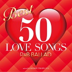 BEST 50 LOVE SONGS-R＆B BALLAD-mixed by DJ DDT-TROPICANA