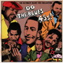 Do The Blues 45s！ ～The Ultimate Blues 45s Collection～