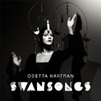 ODETTA HARTMAN/SWANSONGS