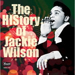 ジャッキー・ウィルソン/ヒストリー・オブ・ジャッキー・ウィルソン（THE HISTORY OF JACKIE WILSON） ...