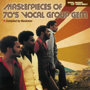 SOUL MUSIC LOVERS ONLY:Masterpieces Of 70’s VOCAL GROUP GEM［SOUL名盤SUPER SALE］