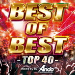 BEST OF BEST-TOP40-Mixed by DJ Ando