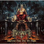 Besatt/Supreme and True at Night