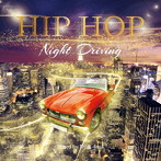 HIP HOP NIGHT DRIVING（DVD付）
