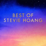 スティーヴィー・ホアン/BEST OF STEVIE HOANG