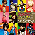 SUPER JUNIOR/Mr.Simple（初回限定盤）（DVD付）