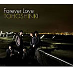 東方神起/Forever Love（DVD付）