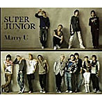 SUPER JUNIOR/Special Single-Marry U-（DVD付）