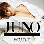 JUNO/believe…～君を信じて～（DVD付A）