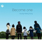 Hyung Haeng Sung/Become one