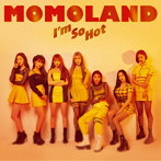 MOMOLAND/I’m So Hot（初回限定盤A）（DVD付）