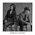 Double Ace/Crescendo【初回限定盤A（CD＋DVD）】