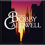 ボビー・コールドウェル/〈おとなBEST〉ボビー・コールドウェル