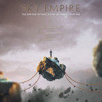 SKY EMPIRE/The Shifting Tectonic Plates Of Power- Part One
