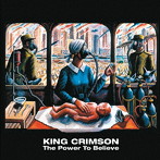 キング・クリムゾン/ザ・パワー・トゥ・ビリーヴ SHM-CDレガシー・コレクション1980