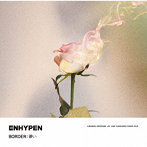 ENHYPEN/BORDER : 儚い（通常盤・初回プレス）