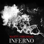 マーティ・フリードマン/インフェルノ～デラックス・エディション（初回限定盤）（DVD付）