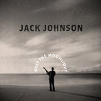 ジャック・ジョンソン/ミート・ザ・ムーンライト（デラックス）（初回限定盤）（DVD付）