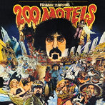フランク・ザッパ/『200モーテルズ』（オリジナル・サウンドトラック50周年記念 2CDエディション）