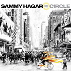 サミー・ヘイガー＆ザ・サークル/クレイジー・タイムズ（2CDエディション）