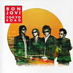 ボン・ジョヴィ/TOKYO ROAD ベスト・オブ BON JOVIーロック・トラックス