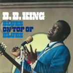 B.B.キング/ブルース・オン・トップ・オブ・ブルース