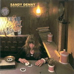 サンディ・デニー/海と私のねじれたキャンドル＋4