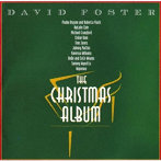 デイヴィッド・フォスター/クリスマス・アルバム（生産限定盤）
