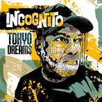 インコグニート/TOKYO DREAMS（限定盤）
