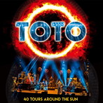 TOTO/デビュー40周年記念ライヴ～40ツアーズ・アラウンド・ザ・サン【通常盤2CD/日本語解説書封入】