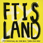 FTISLAND/10th Anniversary ALL TIME BEST/ Yellow ［2010-2020］