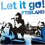 FTISLAND/Let it go！（初回限定盤B）（DVD付）