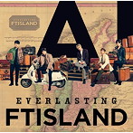 FTISLAND/EVERLASTING（初回限定盤B）（DVD付）