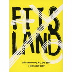 FTISLAND/10th Anniversary ALL TIME BEST/ Yellow ［2010-2020］（初回生産限定盤）（Blu-ray Disc付）