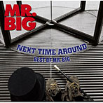 MR.BIG/ネクスト・タイム・アラウンド-ベスト・オブ・MR.BIG（デラックス・エディション）（DVD付）