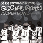 Stray Kids/Social Path（feat.LiSA）/Super Bowl-Japanese Ver.-