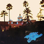イーグルス/ホテル・カリフォルニア:40th Anniversary（デラックス エディション）（Blu-ray Audio付）