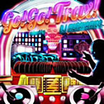 GO GO TRAX！mixed by DJ MURAKAMIGO