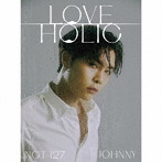NCT 127/LOVEHOLIC（初回生産限定盤）（JOHNNY ver.）