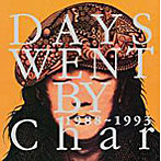 Char/DAYS WENT BY 1988-1993（紙ジャケット仕様）